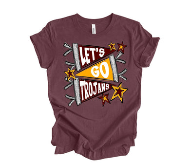 Lets go trojans | Maroon/Gold | Custom | Maroon Tee