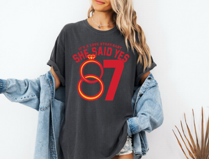 She Said YES Tee 15 87 | Unisex Sizing