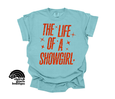Life of a Showgirl tee | DEAL OF THE DAY