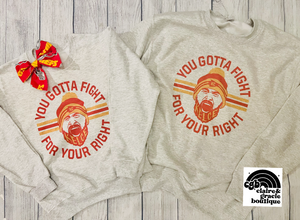 FIGHT FOR YOUR RIGHT | Kelce Kansas City Sweatshirt |